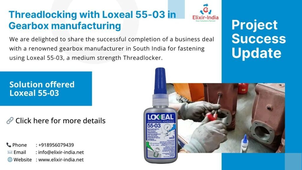 March 2025 company newsletter : project success update loxeal 55-03 threadlocker